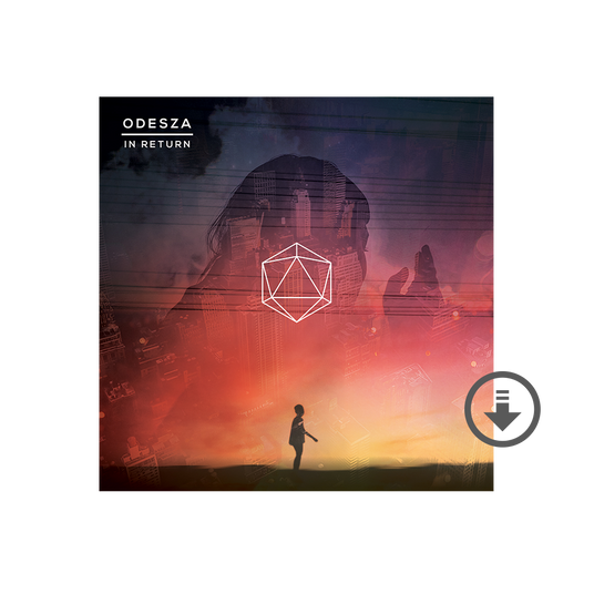 ODESZA - In Return - Digital Download